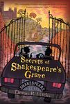 Secrets of Shakespeare's Grave: The Shakespeare Mysteries, Book 1 - 圖片 1