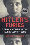 Hitler's Furies: German Women in the Nazi Killing Fields - 圖片 1
