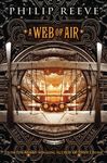 A Web of Air (the Fever Crumb Trilogy, Book 2): Volume 2 - 圖片 1