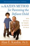 The Kazdin Method for Parenting the Defiant Child: With No Pills, No Therapy, No Contest of Wills - 圖片 1