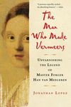 The Man Who Made Vermeers: Unvarnishing the Legend of Master Forger Han Van Meegeren - 圖片 1
