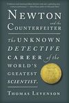 Newton and the Counterfeiter: The Unknown Detective Career of the World's Greatest Scientist - 圖片 1