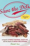Save the Deli: In Search of Perfect Pastrami, Crusty Rye, and the Heart of Jewish Delicatessen - 圖片 1