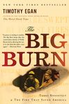 The Big Burn: Teddy Roosevelt and the Fire That Saved America - 圖片 1