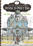 Dying to Meet You - 圖片 1