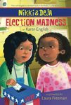 Nikki and Deja: Election Madness: Nikki and Deja, Book Four - 圖片 1