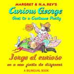 Curious George Costume Party/Jorge El Curioso Va a Una Fiesta de Disfraces: Bilingual English-Spanish - 圖片 1