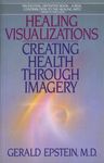 Healing Visualizations: Creating Health Through Imagery - 圖片 1