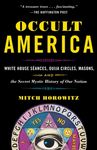 Occult America: White House Seances, Ouija Circles, Masons, and the Secret Mystic History of Ournation - 圖片 1