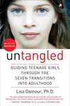 Untangled: Guiding Teenage Girls Through the Seven Transitions Into Adulthood - 圖片 1