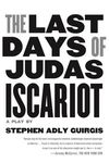 The Last Days of Judas Iscariot: A Play - 圖片 1