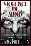 Violence of Mind: Training and Preparation for Extreme Violence - 圖片 1