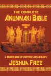 The Complete Anunnaki Bible: A Source Book of Esoteric Archaeology - 圖片 1