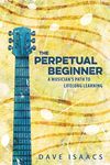 The Perpetual Beginner: a musician's path to lifelong learning - 圖片 1