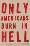Only Americans Burn in Hell - 圖片 1