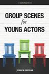 Group Scenes for Young Actors: 32 High-Quality Scenes for Kids and Teens - 圖片 1