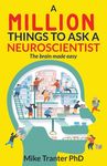 A Million Things To Ask A Neuroscientist: The brain made easy - 圖片 1