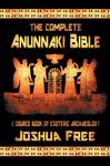 The Complete Anunnaki Bible: A Source Book of Esoteric Archaeology - 圖片 1