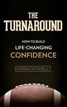 The Turnaround: How to Build Life-Changing Confidence - 圖片 1