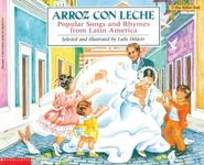 Arroz Con Leche: Popular Songs and Rhymes from Latin America (Bilingual) - 圖片 1
