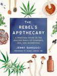 The Rebel's Apothecary: A Practical Guide to the Healing Magic of Cannabis, CBD, and Mushrooms - 圖片 1