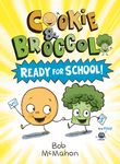 Cookie & Broccoli: Ready for School!: A Graphic Novel - 圖片 1