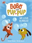 We Love Bubbles! (Bobo and Pup-Pup): (A Graphic Novel) - 圖片 1