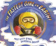 The Fastest Girl on Earth!: Meet Kitty O'Neil, Daredevil Driver! - 圖片 1