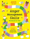 Anger Management Skills Workbook for Kids: 40 Awesome Activities to Help Children Calm Down, Cope, and Regain Control - 圖片 1