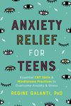 Anxiety Relief for Teens: Essential CBT Skills and Mindfulness Practices to Overcome Anxiety and Stress - 圖片 1
