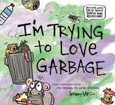 I'm Trying to Love Garbage - 圖片 1