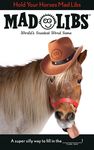 Hold Your Horses Mad Libs: World's Greatest Word Game - 圖片 1