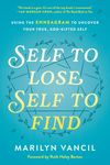 Self to Lose, Self to Find: Using the Enneagram to Uncover Your True, God-Gifted Self - 圖片 1