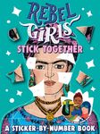 Rebel Girls Stick Together: A Sticker-By-Number Book - 圖片 1