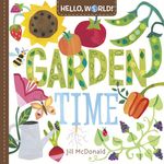 Hello, World! Garden Time: A Book of Plants and Gardening for Kids - 圖片 1