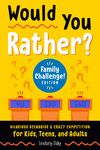 Would You Rather? Family Challenge! Edition: Hilarious Scenarios & Crazy Competition for Kids, Teens, and Adults - 圖片 1