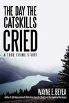 The Day the Catskills Cried: A True Crime Story - 圖片 1