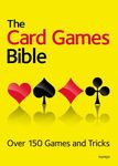 The Card Games Bible: Over 150 Games and Tricks - 圖片 1