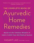 The Complete Book of Ayurvedic Home Remedies: Based on the Timeless Wisdom of India's 5,000-Year-Old Medical System - 圖片 1
