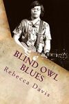 Blind Owl Blues: The Mysterious Life and Death of Blues Legend Alan Wilson - 圖片 1
