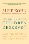The Schools Our Children Deserve: Moving Beyond Traditional Classrooms and "Tougher Standards" - 圖片 1
