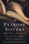 The Peabody Sisters: Three Women Who Ignited American Romanticism - 圖片 1