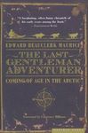 The Last Gentleman Adventurer: Coming of Age in the Arctic - 圖片 1