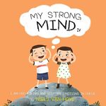 My Strong Mind IV: I am Pro-active and Keep my Emotions in Check - 圖片 1