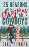 25 Reasons to Hate Christmas and Cowboys: A small town holiday romance - 圖片 1
