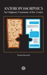 Anthropomorphics: An Originary Grammar of the Center - 圖片 1