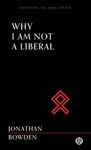 Why I Am Not a Liberal - Imperium Press (Studies in Reaction) - 圖片 1