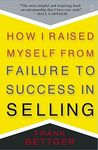 How I Raised Myself from Failure to Success in Selling - 圖片 1