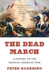 The Dead March: A History of the Mexican-American War - 圖片 1
