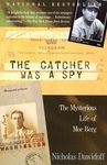 The Catcher Was a Spy: The Mysterious Life of Moe Berg - 圖片 1